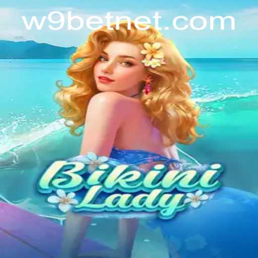 Exploring the World of BikiniLady and Seeking Access Through w9bet PH Login