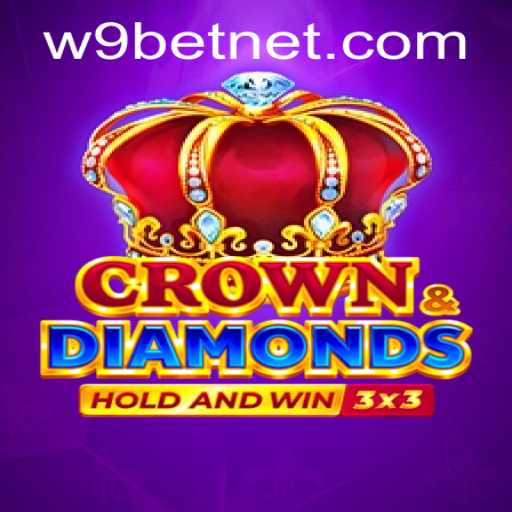 Exploring the Thrills of 'Crowndiamonds' and Navigating 'w9bet PH Login'