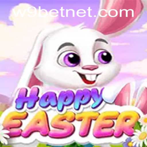 HappyEaster: A Fun-Filled Adventure Awaits with W9bet PH Login