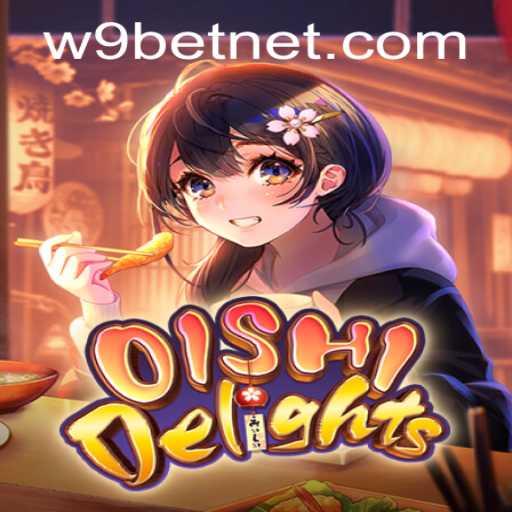 Exploring the Thrills of OishiDelights: A Gaming Adventure