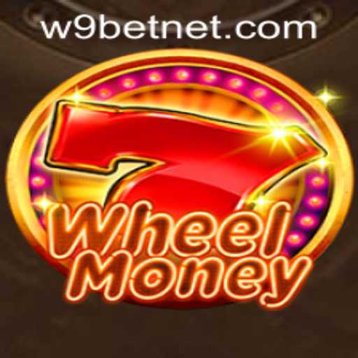 Exploring WheelMoney: A Thrilling Game Experience with W9Bet PH Login